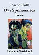 Das Spinnennetz (Grodruck): Roman