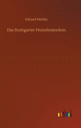 Das Stuttgarter Hutzelmnnlein