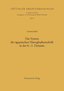 Das System der ?gyptischen Hieroglyphenschrift in der 0.-3. Dynastie