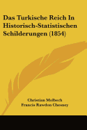 Das Turkische Reich In Historisch-Statistischen Schilderungen (1854) - Molbech, Christian, and Chesney, Francis Rawdon