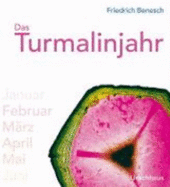 Das Turmalinjahr - Benesch, Friedrich