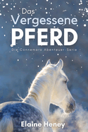 Das vergessene Pferd: Die Connemara Abenteuer-Serie