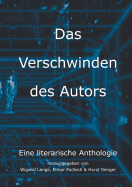 Das Verschwinden des Autors: Eine Literarische Anthololgie