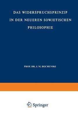 Das Widerspruchsprinzip in Der Neueren Sowjetischen Philosophie - Lobkowicz, Nikolaus