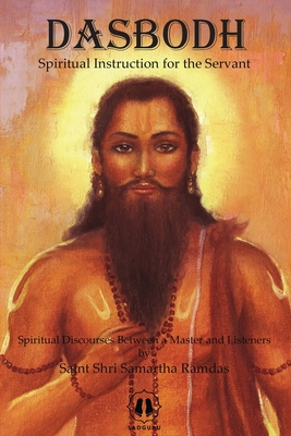 Dasbodh - International Edition: Spiritual Instruction for the Servant - Shri Samartha Ramda, Saint