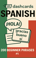 dashcards Spanish - 200 Beginner Phrases #1