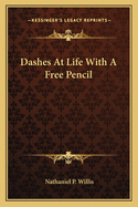 Dashes at Life with a Free Pencil