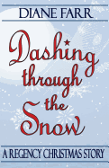 Dashing Through the Snow - Farr, Diane