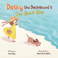 Dashy the Dachshund: Fun Beach Day