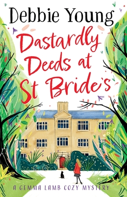 Dastardly Deeds at St Bride's: The first in an addictive cozy mystery series from Debbie Young - Debbie Young