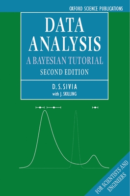 Data Analysis: A Bayesian Tutorial - Sivia, Devinderjit, and Skilling, John
