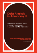 Data Analysis in Astronomy III