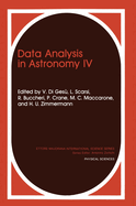 Data Analysis in Astronomy IV