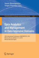 Data Analytics and Management in Data Intensive Domains: 20th International Conference, Damdid/Rcdl 2018, Moscow, Russia, October 9-12, 2018, Revised Selected Papers