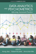 Data Analytics and Psychometrics: Informing Assessment Practices