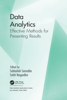 Data Analytics: Effective Methods for Presenting Results - Samaddar, Subhashish (Editor), and Nargundkar, Satish (Editor)