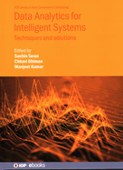 Data Analytics for Intelligent Systems: Techniques and solutions