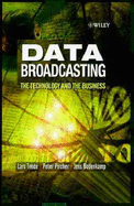 Data Broadcasting: The Technology and the Business