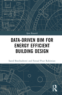 Data-Driven Bim for Energy Efficient Building Design