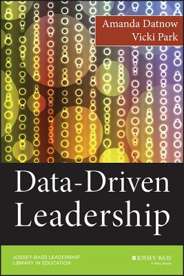 Data-Driven Leadership - Datnow, Amanda, and Park, Vicki