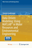Data-Driven Modeling: Using MATLAB(R) in Water Resources and Environmental Engineering - Araghinejad, Shahab