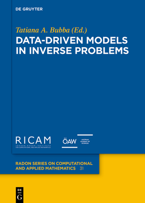 Data-Driven Models in Inverse Problems - Bubba, Tatiana A (Editor)