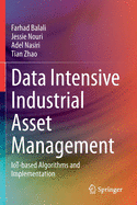 Data Intensive Industrial Asset Management: Iot-Based Algorithms and Implementation