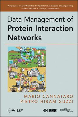 Data Management of Protein Interaction Networks - Cannataro, Mario, and Guzzi, Pietro H