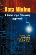 Data Mining: A Knowledge Discovery Approach