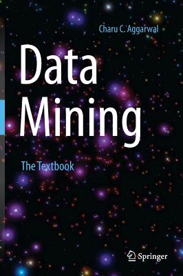 Data Mining: The Textbook - Aggarwal, Charu C