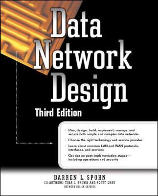 Data Network Design - Spohn, Darren L, and Grau, Scott, and Brown, Tina M