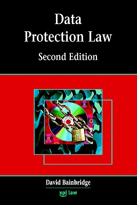 Data Protection Law: Second Edition - Bainbridge, David I