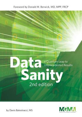 Data Sanity: A Quantum Leap to Unprecedented Results - Davis, Balestracci