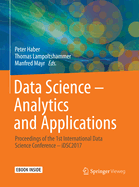 Data Science - Analytics and Applications: Proceedings of the 1st International Data Science Conference - Idsc2017