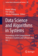 Data Science and Algorithms in Systems: Proceedings of 6th Computational Methods in Systems and Software 2022, Vol. 2