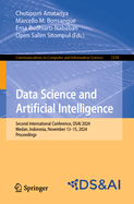 Data Science and Artificial Intelligence: Second International Conference, DSAI 2024, Medan, Indonesia, November 13-15, 2024, Proceedings