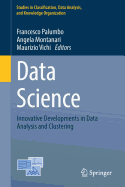 Data Science: Innovative Developments in Data Analysis and Clustering