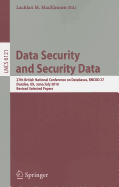 Data Security and Security Data: 27th British National Conference on Databases, Bncod 27, Dundee, Uk, June 29 - July 1, 2010. Revised Selected Papers