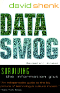 Data Smog: Surviving the Information Glut Revised and Updated Edition