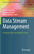 Data Stream Management: Processing High-Speed Data Streams