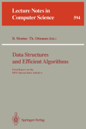 Data Structures and Efficient Algorithms: Final Report on the Dfg Special Joint Initiative