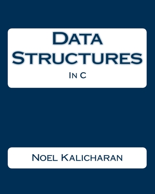 Data Structures In C - Kalicharan, Noel