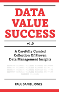 Data Value Success: Data Management Strategy and Leadership Tips