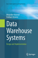 Data Warehouse Systems: Design and Implementation