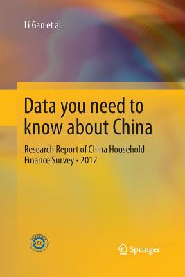 Data You Need to Know about China: Research Report of China Household Finance Survey-2012 - Gan, Li, and Yin, Zhichao, and Jia, Nan