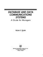 Database and Data Communications Systems: A Guide for Managers