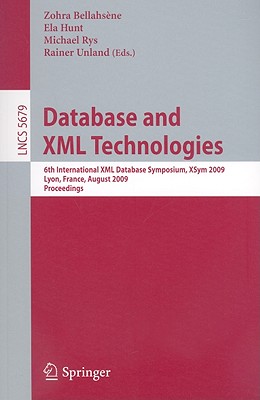 Database and XML Technologies - Bellahsne, Zohra (Editor), and Hunt, Ela (Editor), and Rys, Michael (Editor)