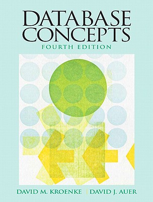 Database Concepts - Kroenke, David M, and Auer, David J