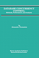 Database Concurrency Control: Methods, Performance, and Analysis