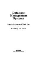 Database management systems : practical aspects of their use